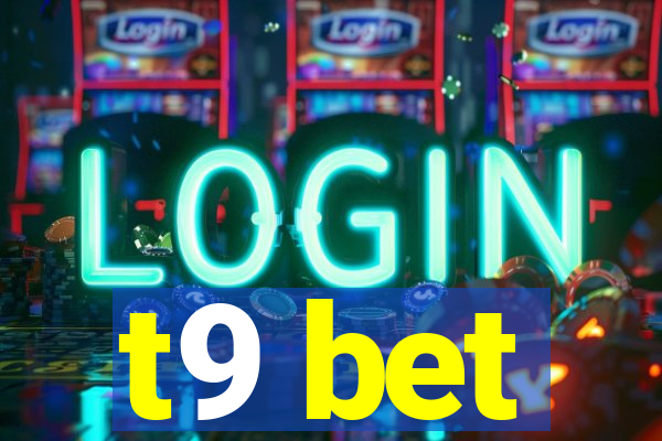 t9 bet
